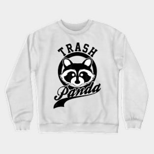 Save the Trash Pandas Funny Raccoon Animal Lover Funny Gift Crewneck Sweatshirt